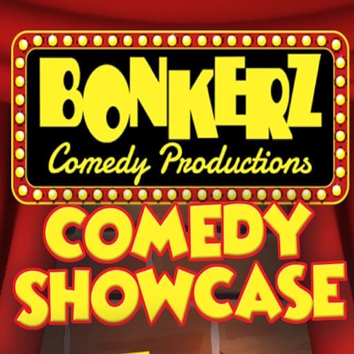 Bonkerz Comedy Showcase