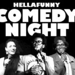 #HellaFunny Comedy Night